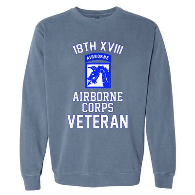 18th XVIII Airborne Corps Veteran Fathers Day Veterans Day Garment-Dyed Sweatshirt