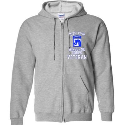 18th XVIII Airborne Corps Veteran Fathers Day Veterans Day Full Zip Hoodie