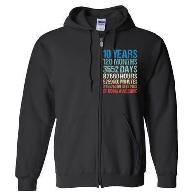 10 Years 120 Months Of Being Awesome 10th Birthday Gifts Full Zip Hoodie