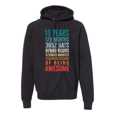 10 Years 120 Months Of Being Awesome 10th Birthday Gifts Premium Hoodie