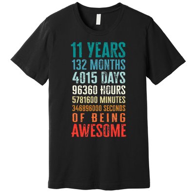 11 Years 132 Months Of Being Awesome 11th Birthday Gifts Premium T-Shirt