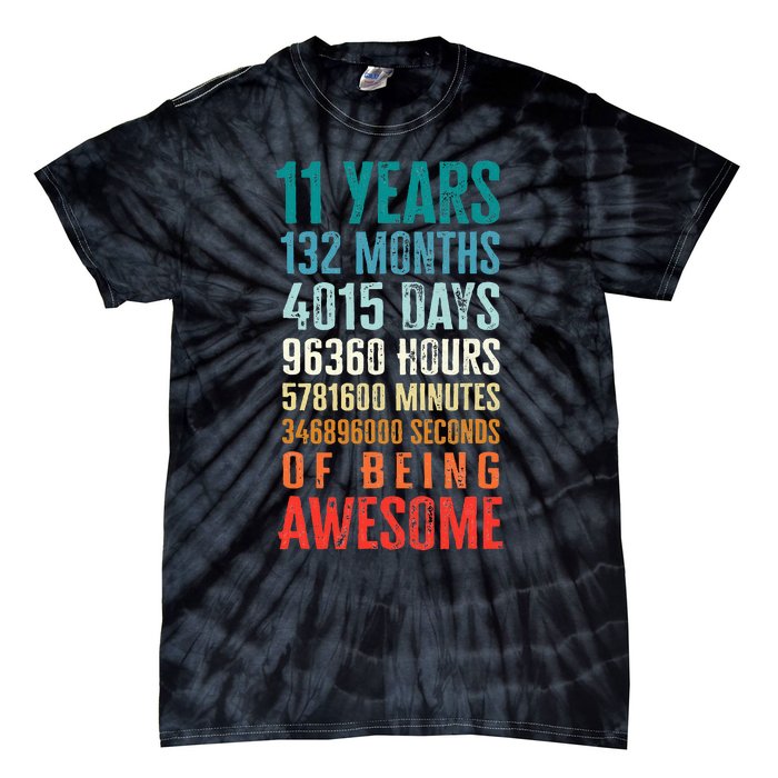 11 Years 132 Months Of Being Awesome 11th Birthday Gifts Tie-Dye T-Shirt