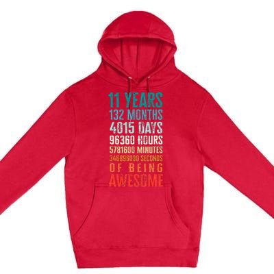 11 Years 132 Months Of Being Awesome 11th Birthday Gifts Premium Pullover Hoodie