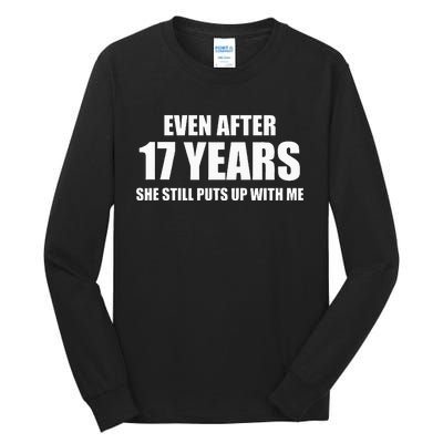 17 Year Anniversary Funny Relationship Gifts For Him Tall Long Sleeve T-Shirt