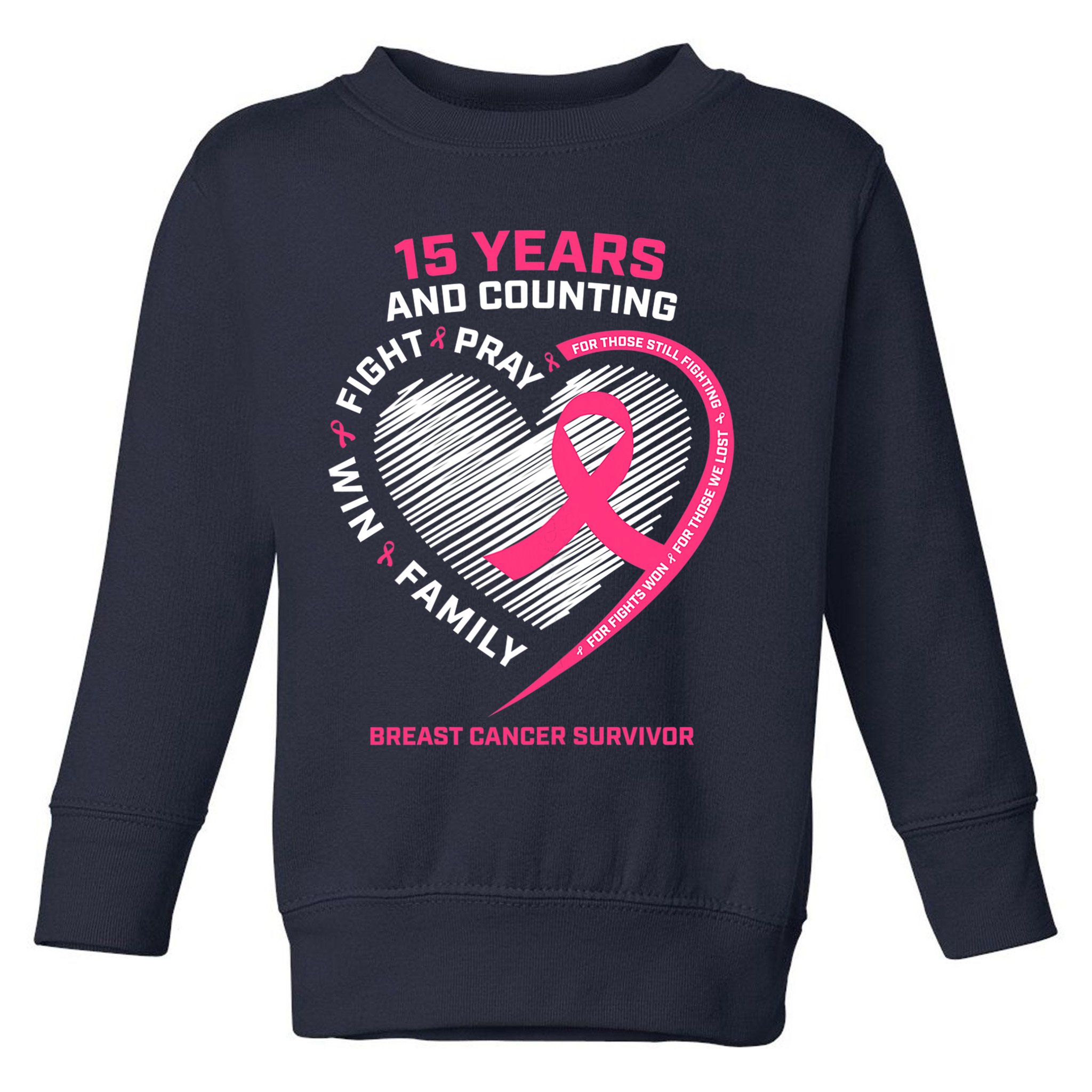 15 Years Cancer Free Gifts 15 Year Breast Cancer Survivor Toddler Sweatshirt