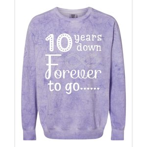 10 Years Down Forever To Go Cute 10th Wedding Anniversary Colorblast Crewneck Sweatshirt