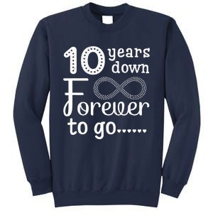 10 Years Down Forever To Go Cute 10th Wedding Anniversary Sweatshirt