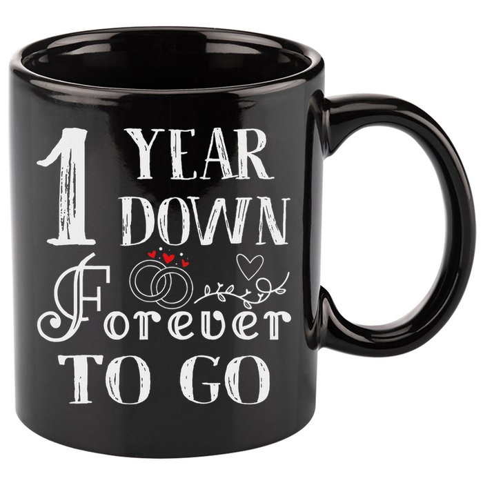 1 Year Down Forever To Go Couple 1st Wedding Anniversary 11oz C Handle Ceramic Mug