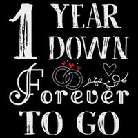 1 Year Down Forever To Go Couple 1st Wedding Anniversary Flatbill Hat