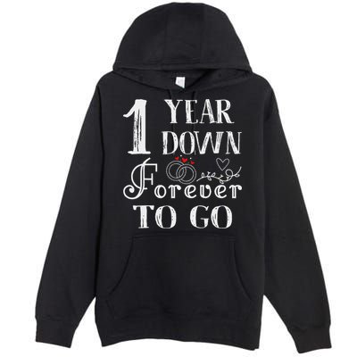 1 Year Down Forever To Go Couple 1st Wedding Anniversary Premium Pullover Hoodie