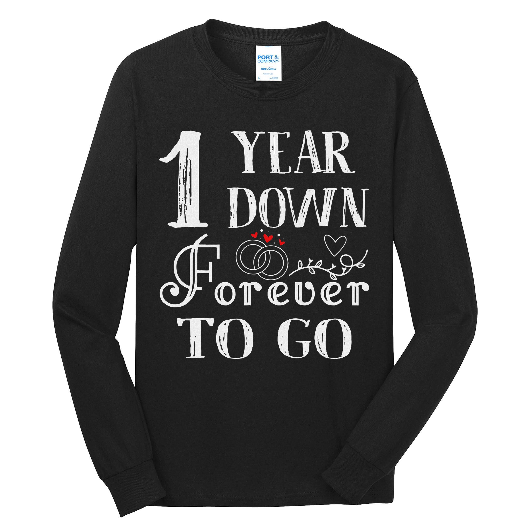 1 Year Down Forever To Go Couple 1st Wedding Anniversary Tall Long Sleeve T-Shirt