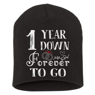 1 Year Down Forever To Go Couple 1st Wedding Anniversary Short Acrylic Beanie