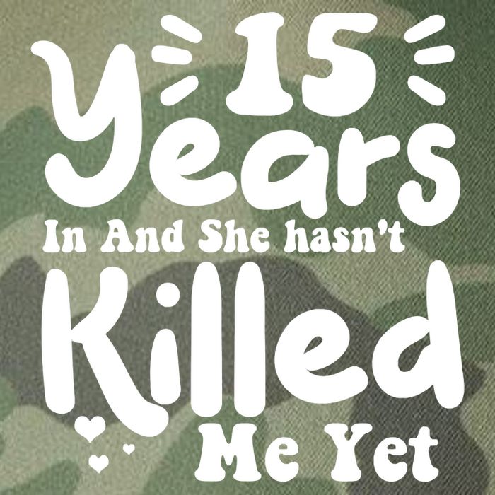 15 Years In & She Hasn't Killed Me Yet 15th Anniversary Legacy Tie Dye Trucker Hat