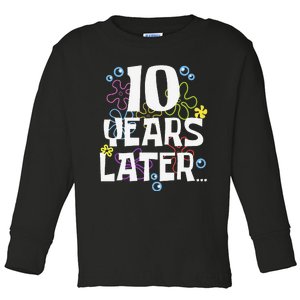 10 Years Later Ten 10 Year Old Birthday Gifts Toddler Long Sleeve Shirt