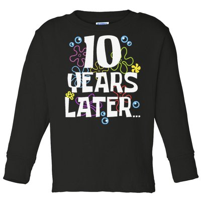 10 Years Later Ten 10 Year Old Birthday Gifts Toddler Long Sleeve Shirt