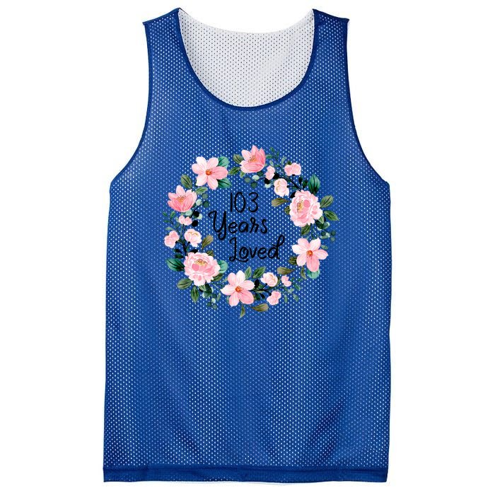 103 Years Loved 103 Years Old Cool 103rd Birthday Great Gift Mesh Reversible Basketball Jersey Tank