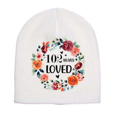 102 Years Loved Mom Grandma 102 Years Old Birthday Short Acrylic Beanie