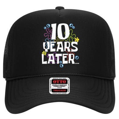 10 Years Later Ten 10 Year Old Birthday High Crown Mesh Back Trucker Hat