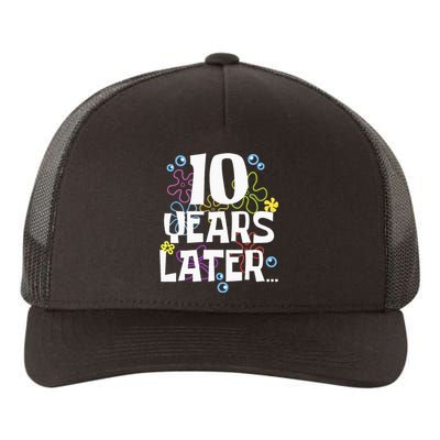 10 Years Later Ten 10 Year Old Birthday Yupoong Adult 5-Panel Trucker Hat