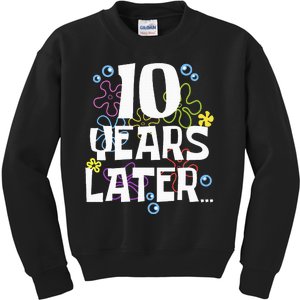 10 Years Later Ten 10 Year Old Birthday Kids Sweatshirt