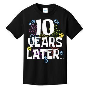 10 Years Later Ten 10 Year Old Birthday Kids T-Shirt