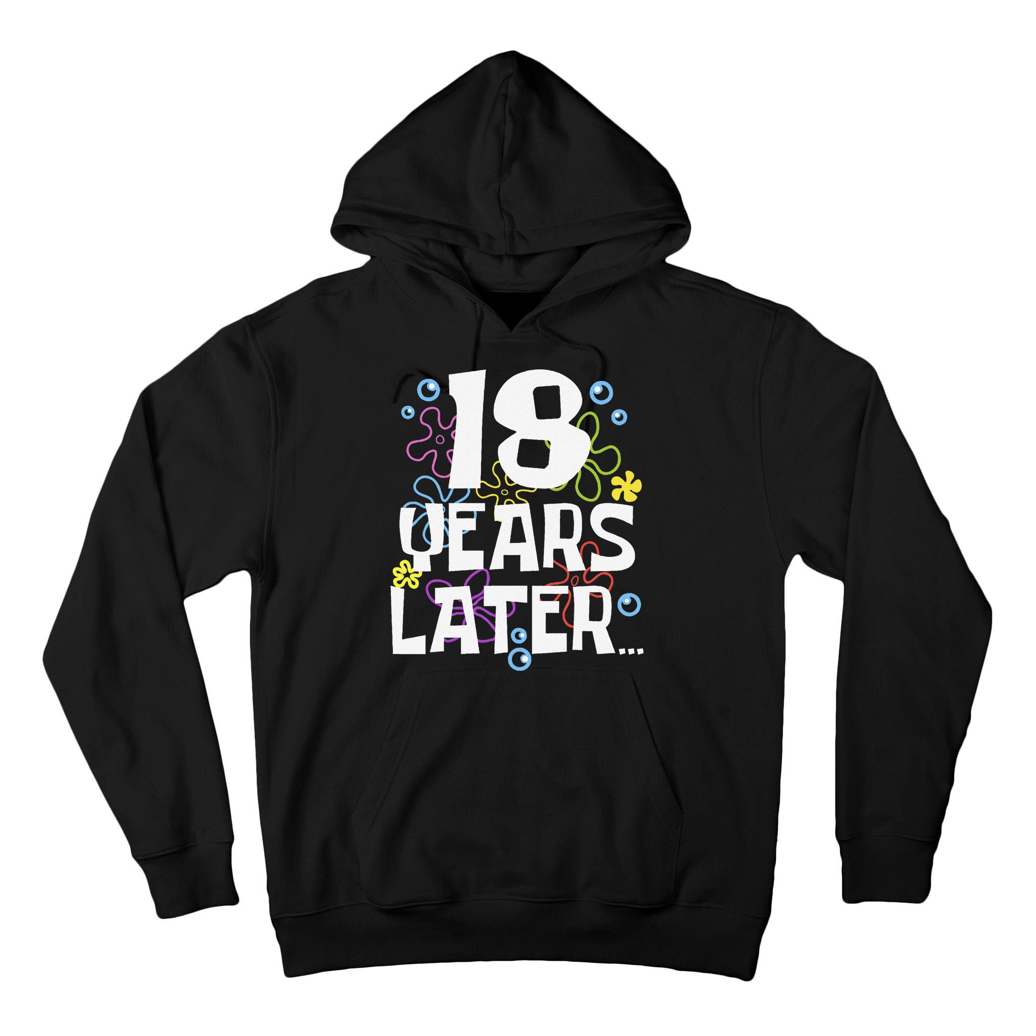 18 Years Later Eighteen 18 Year Old Birthday Gift Tall Hoodie