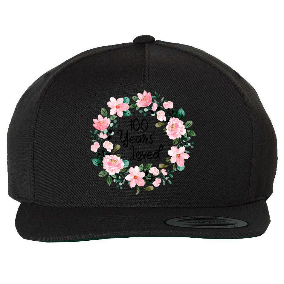 100 Years Loved Men Women 100 Years Old Cool 100th Birthday Gift Wool Snapback Cap
