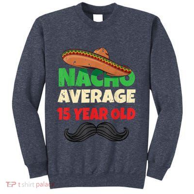 15 Year Old Outfit Fifteenth Present Boy 15th Birthday Sweatshirt