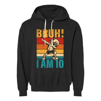 10 Year Old Birthday Dabbing Boy Bruh ItS My 10th Birthday Garment-Dyed Fleece Hoodie