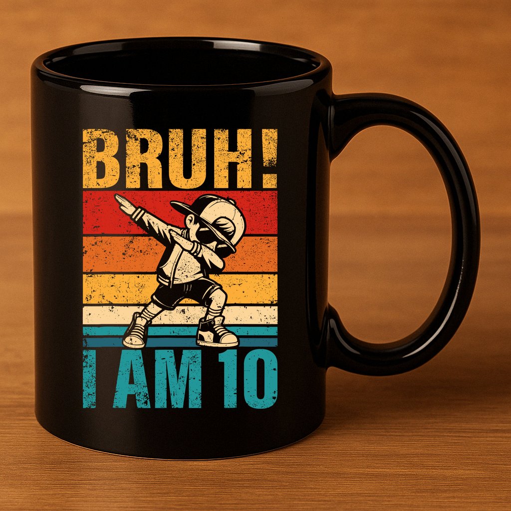 10 Year Old Birthday Dabbing Boy Bruh ItS My 10th Birthday 11oz C Handle Ceramic Mug