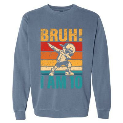 10 Year Old Birthday Dabbing Boy Bruh ItS My 10th Birthday Garment-Dyed Sweatshirt