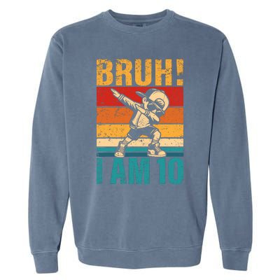 10 Year Old Birthday Dabbing Boy Bruh ItS My 10th Birthday Garment-Dyed Sweatshirt