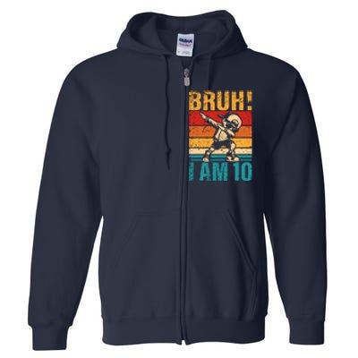 10 Year Old Birthday Dabbing Boy Bruh ItS My 10th Birthday Full Zip Hoodie