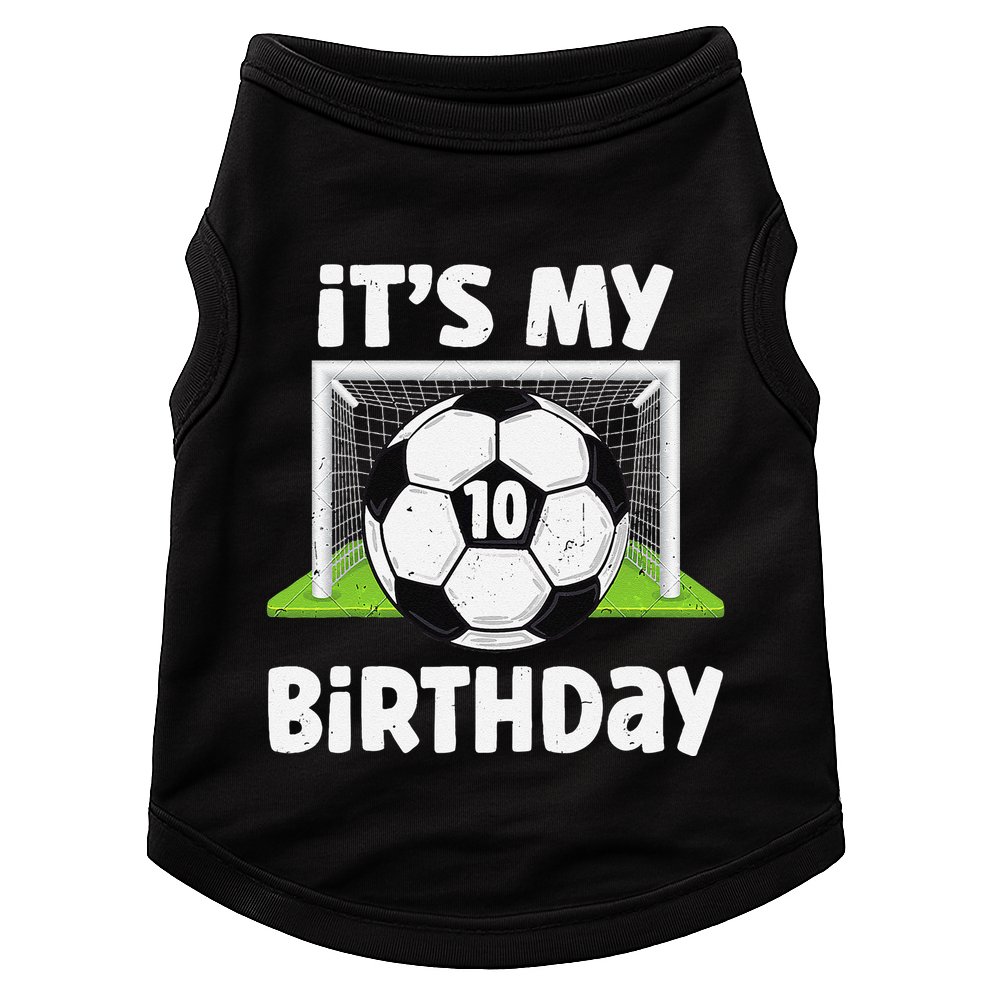 10 Years Old Soccer 10th Birthday Player Bday Party Doggie Tank