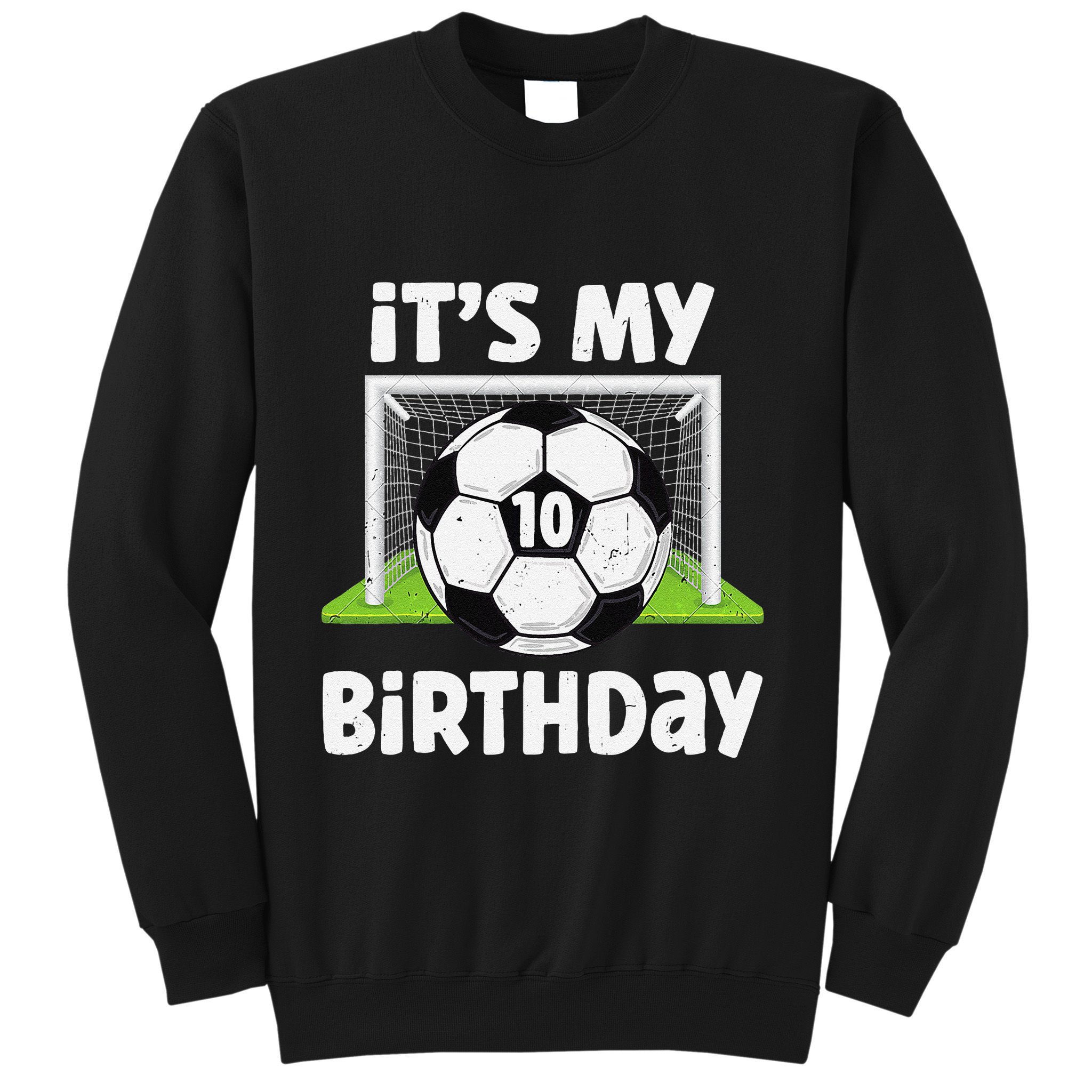 10 Years Old Soccer 10th Birthday Player Bday Party Sweatshirt