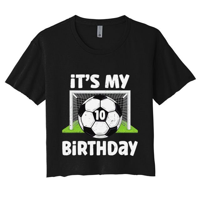 10 Years Old Soccer 10th Birthday Player Bday Party Crop Top