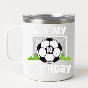 10 Years Old Soccer 10th Birthday Player Bday Party 12 oz Stainless Steel Tumbler Cup