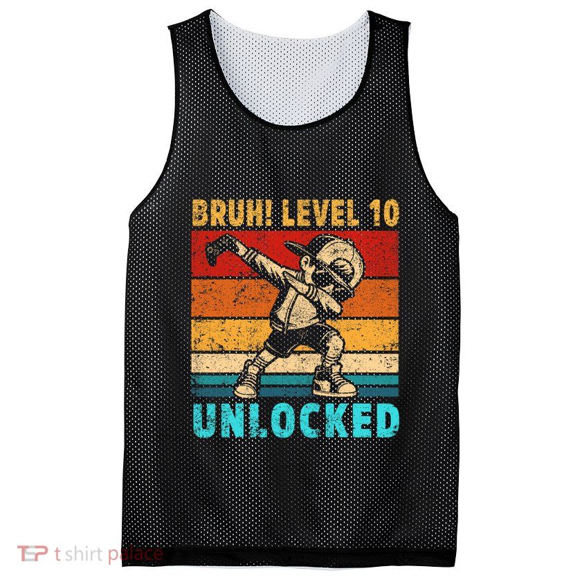 10 Year Old Birthday Dabbing Boy Bruh 10th Level Unlocked Mesh Reversible Basketball Jersey Tank