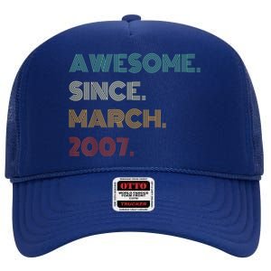 16 Years Old Awesome Since March 2007 16th Birthday High Crown Mesh Back Trucker Hat