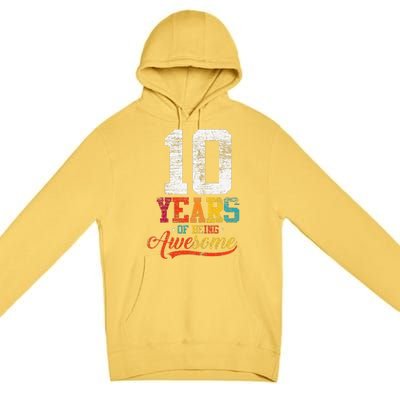 10 Years Of Being Awesome Gifts 10 Years Old 10th Birthday Premium Pullover Hoodie