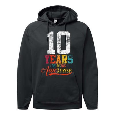 10 Years Of Being Awesome Gifts 10 Years Old 10th Birthday Performance Fleece Hoodie