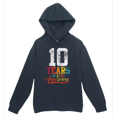 10 Years Of Being Awesome Gifts 10 Years Old 10th Birthday Urban Pullover Hoodie