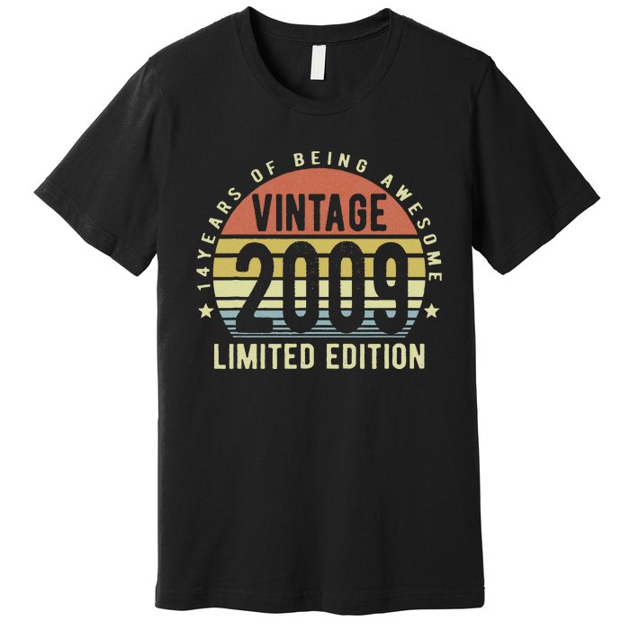 14 Year Old Gifts Vintage 2009 Limited Edition 14th Birthday Premium T-Shirt