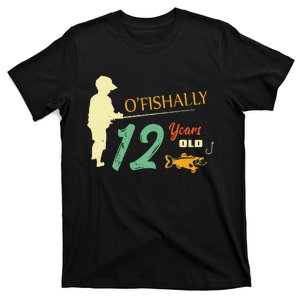 12 Year Old Fishing Gift 12 Yo Twelve Year Old 12th Birthday T-Shirt