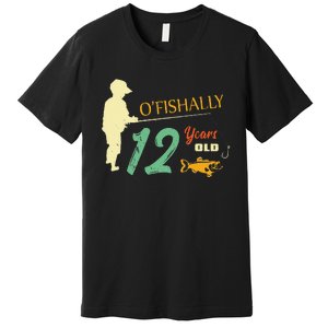 12 Year Old Fishing Gift 12 Yo Twelve Year Old 12th Birthday Premium T-Shirt