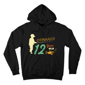 12 Year Old Fishing Gift 12 Yo Twelve Year Old 12th Birthday Tall Hoodie