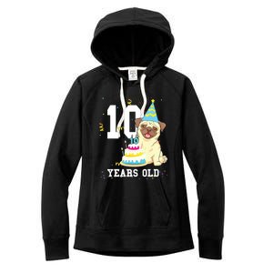 10 Years Old Birthday Pug Dog Lover Party Kids Boy Girl Women's Fleece Hoodie