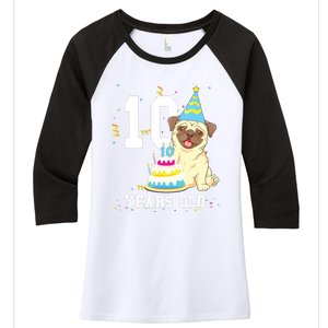 10 Years Old Birthday Pug Dog Lover Party Kids Boy Girl Women's Tri-Blend 3/4-Sleeve Raglan Shirt