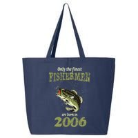 18 Year Old Fishing Fishermen Are Born In 2006 18th Birthday 25L Jumbo Tote