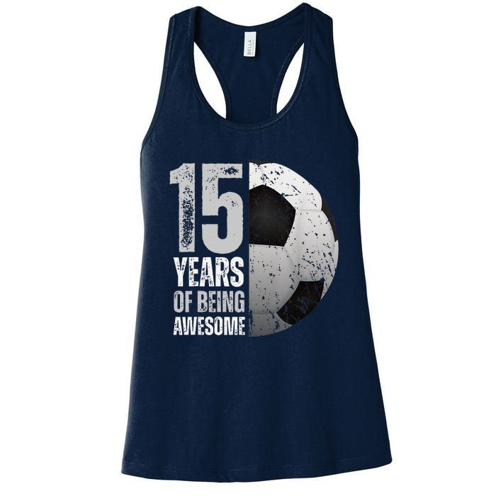 15 Year Old Soccer 15th Birthday Player Bday Party Women's Racerback Tank